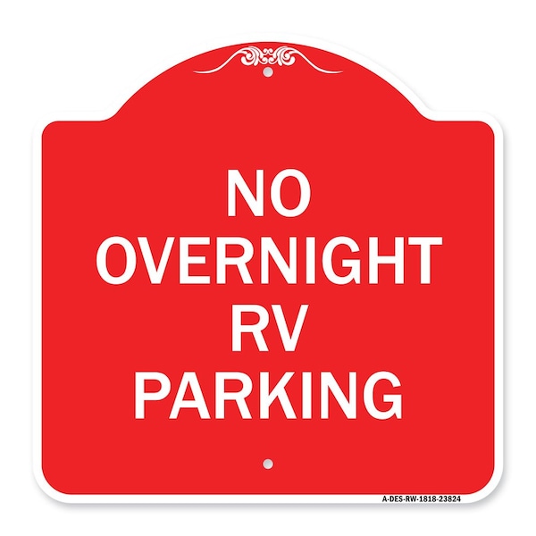 Signmission Designer Series Sign-No Overnight RV Parking, Red & White Aluminum Sign, 18" x 18", RW-1818-23824 A-DES-RW-1818-23824 - main